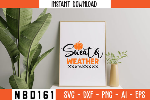 Sweater Weather Svg Design SVG Nbd161 