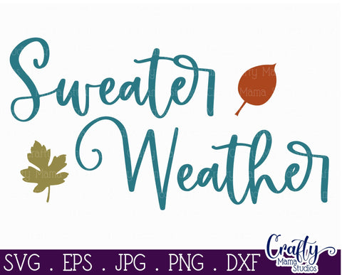 Sweater Weather Svg - Fall Svg - Pumpkin Svg SVG Crafty Mama Studios 