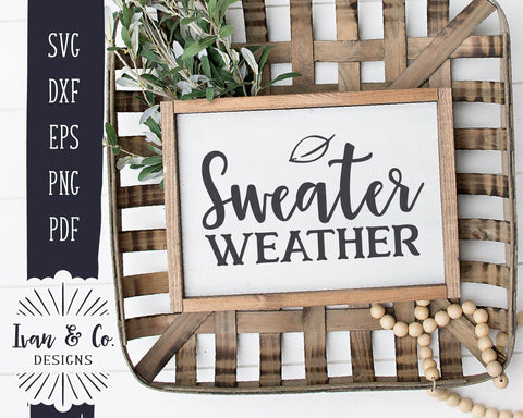 Sweater Weather SVG Files | Fall SVG | Autumn SVG | Winter SVG | Commercial Use | Cricut | Silhouette | Digital Cut Files (1062989785) SVG Ivan & Co. Designs 