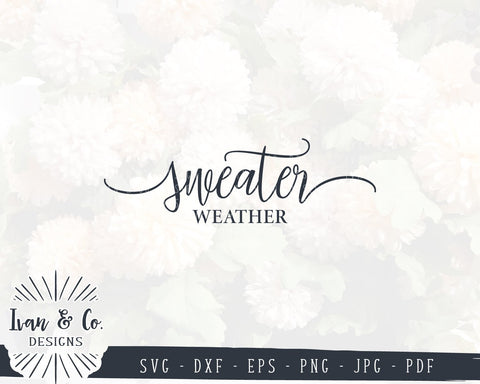 Sweater Weather SVG Files | Fall | Winter | Autumn SVG (884993203) SVG Ivan & Co. Designs 