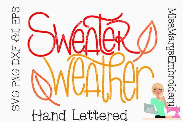 Sweater Weather SVG MissMarysEmbroidery 