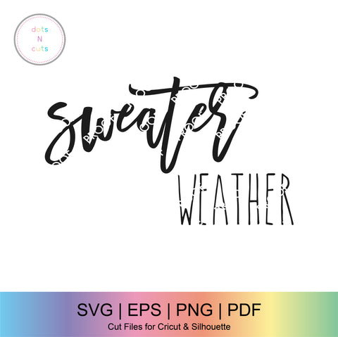 Sweater Weather SVG SVG Dots N Cuts 