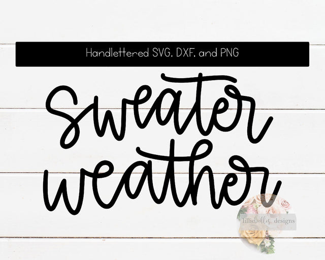 sweater weather SVG SVG lillie belles designs 