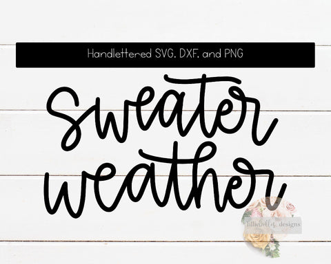 sweater weather SVG SVG lillie belles designs 
