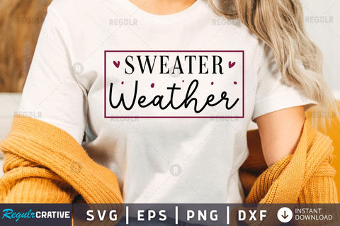 Sweater weather SVG SVG Regulrcrative 