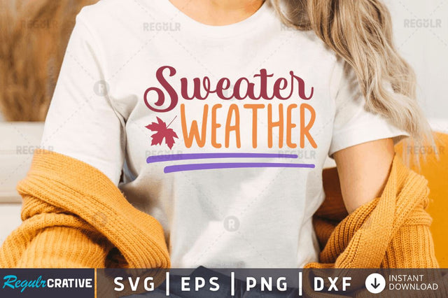 Sweater weather SVG SVG Regulrcrative 