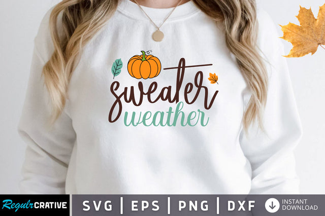 Sweater weather SVG SVG Regulrcrative 