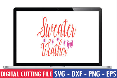 Sweater Weather SVG SVG thesvgfactory 