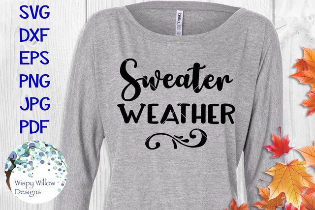 Sweater Weather SVG Wispy Willow Designs 