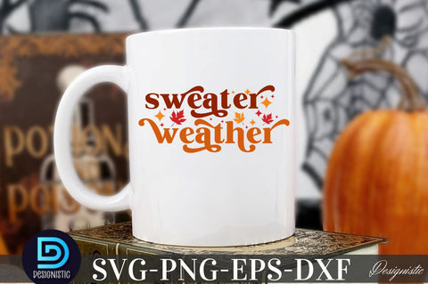 Sweater weather, Sweater weather SVG SVG DESIGNISTIC 