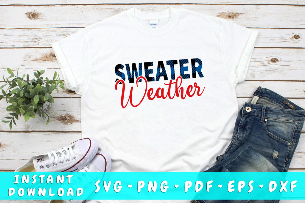 Sweater Weather Winter SVG, Winter Quote SVG, Winter Saying SVG - So Fontsy