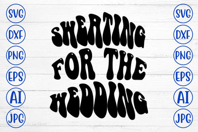 Sweating For The Wedding Retro SVG SVG Syaman 