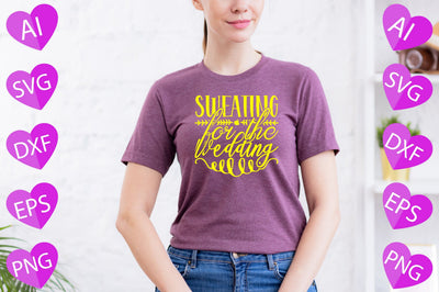 Sweating for the Wedding SVG CraftlabSvg29 