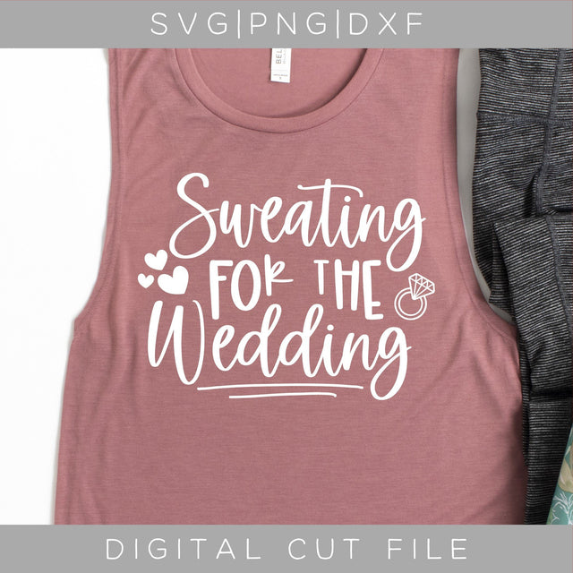 Sweating For The Wedding SVG SVG ShopGathered 