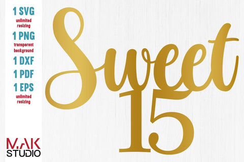 Sweet 15 svg, Sweet 15 svg file, Fifteenth birthday svg, Fifteenth birthday svg file, 15th birthday svg, 15th birthday svg file SVG MAKStudion 