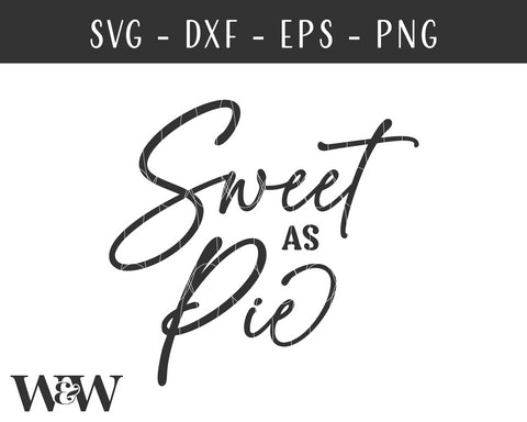 Sweet A Pie SVG | Thanksgiving SVG SVG Wood And Walt 