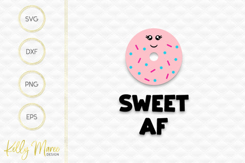 Sweet AF Kelly Maree Design 