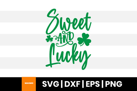 Sweet and lucky, St Patrick's day svg quote SVG Maumo Designs 