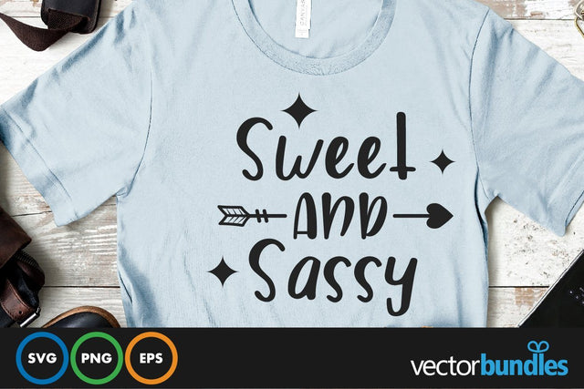 Sweet and sassy quote svg SVG vectorbundles 