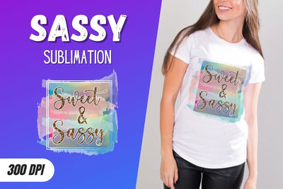 Sweet and sassy Sublimation SVG SvgOcean 