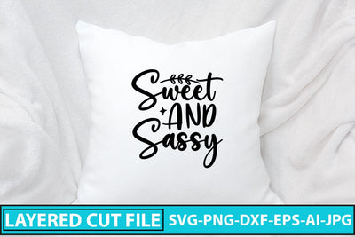 Sweet And Sassy SVG Cut File SVG Syaman 