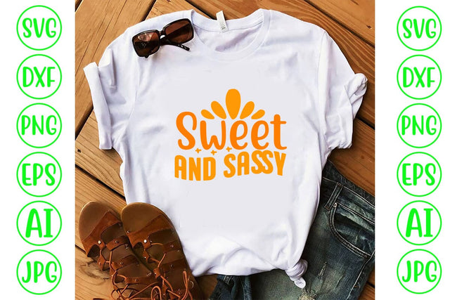 Sweet And Sassy SVG Cut File SVG Syaman 