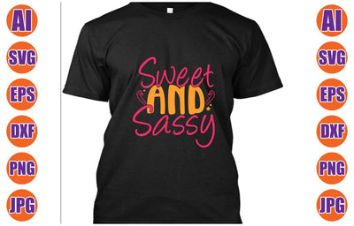 Sweet And Sassy SVG Cut File SVG Syaman 