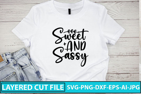 Sweet And Sassy SVG Cut File SVG Syaman 