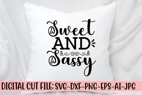 Sweet And Sassy SVG Cut File SVG Syaman 