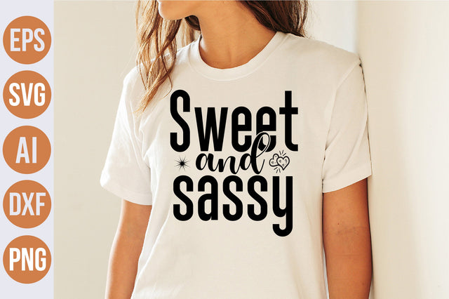Sweet and sassy svg SVG nirmal108roy 