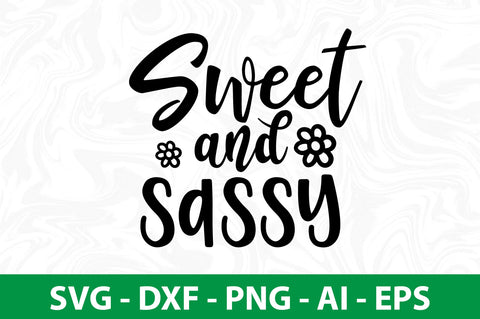 sweet and sassy svg SVG nirmal108roy 