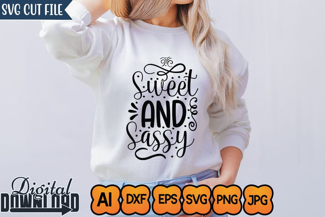 Sweet And Sassy,Sassy Svg,Funny Svg, Mean Svg, Joke Svg, Sarcastic Quotes Svg, Sarcastic Sayings Svg, Cut File for Cricut, Sassy Quotes, Sassy Sayings SVG Newmockups 