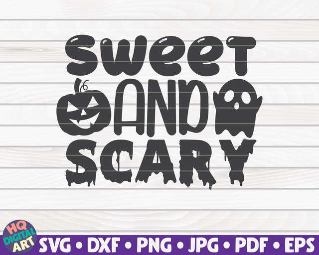 Sweet and scary SVG | Halloween quote SVG SVG HQDigitalArt 