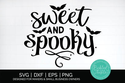 Sweet And Spooky Halloween SVG SVG Pickled Thistle Creative 