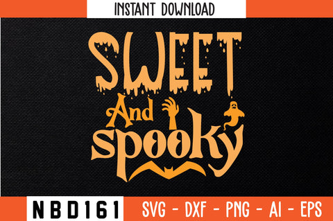 Sweet and spooky Svg Design SVG Nbd161 
