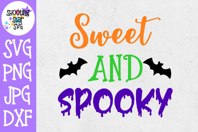 Sweet and Spooky SVG - Halloween SVG SVG ShootingStarSVG 