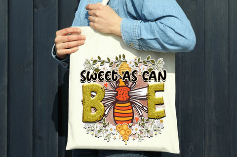 Sweet as can bee Sublimation PNG, Bee Sublimation Design Sublimation Regulrcrative 