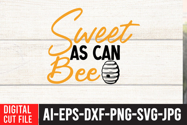 Sweet As Can Bee SVG Cut File SVG BlackCatsMedia 