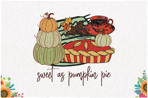 Sweet As Pumpkin Pie Sublimation Sublimation Jagonath Roy 