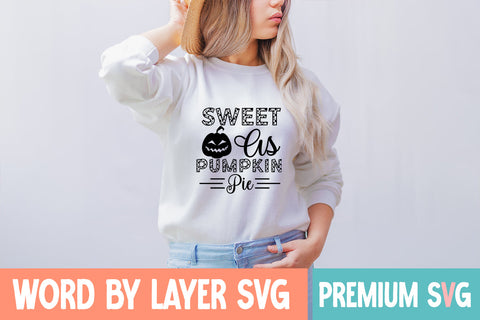 Sweet As Pumpkin Pie SVG CUT FILE SVG Blessedprint 