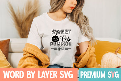 Sweet As Pumpkin Pie SVG CUT FILE SVG Blessedprint 
