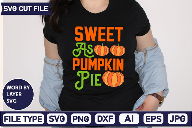Sweet As Pumpkin Pie SVG Cut File SVG DesignPlante 503 