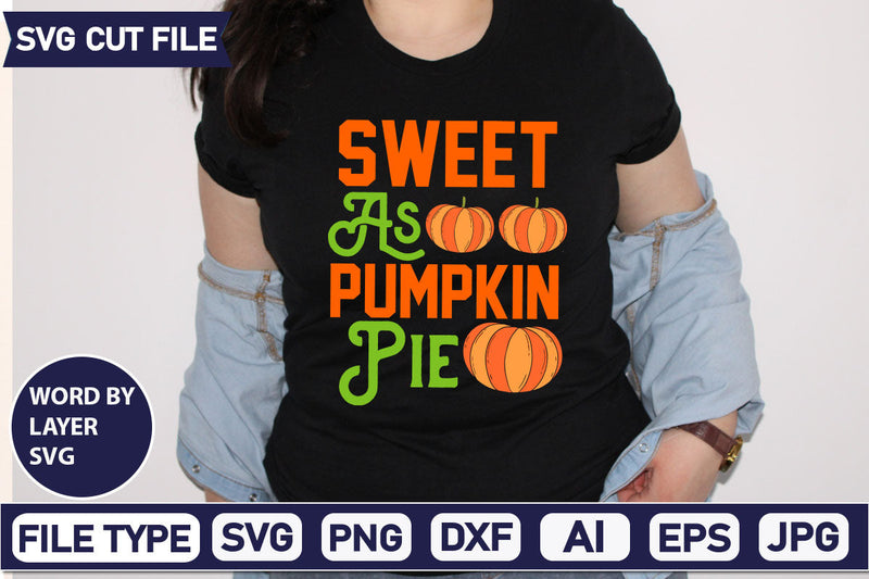Sweet As Pumpkin Pie SVG Cut File SVG DesignPlante 503 
