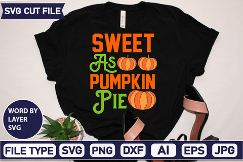 Sweet As Pumpkin Pie SVG Cut File SVG DesignPlante 503 