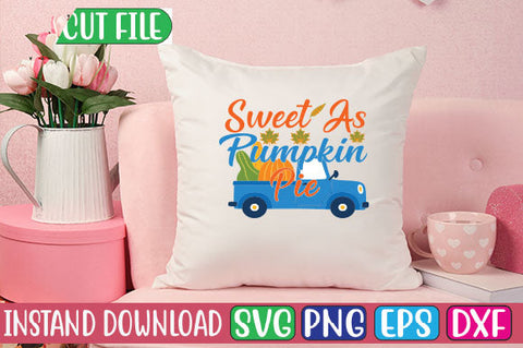 Sweet As Pumpkin Pie SVG Cut File SVGs, Quotes and Sayings, Food & Drink, Holiday,On Sale, SVG Studio Innate 