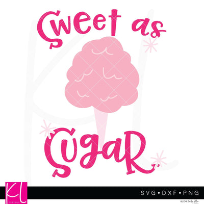 Sweet as Sugar SVG Kelly Lollar Designs 