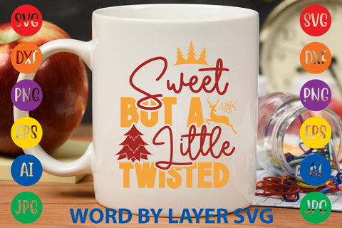 Sweet But A Little Twisted, Christmas SVG Design SVG Rafiqul20606 