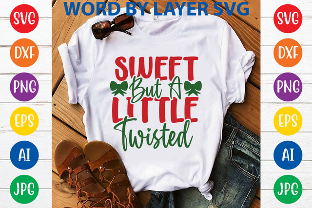 Sweet But A Little Twisted, Christmas SVG SVG Rafiqul20606 