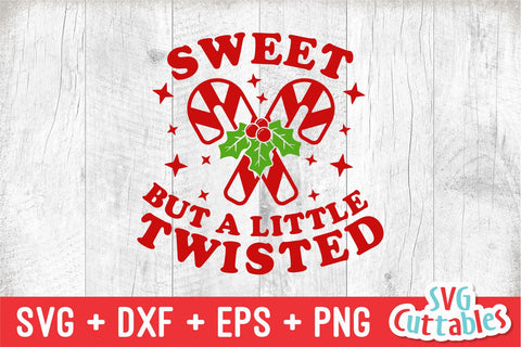 Sweet But A Little Twisted | Christmas SVG SVG Svg Cuttables 