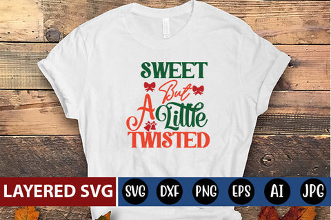 SWEET BUT A LITTLE TWISTED SVG CUTE FILE SVG Blessedprint 